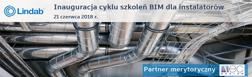 Inauguracja cyklu szkoleń BIM dla instalatorów Inauguracja cyklu szkoleń BIM dla instalatorów