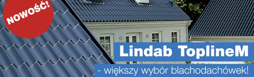 Lindab ToplineM - większy wybór blachodachówek!