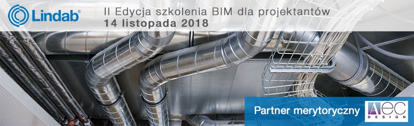 BIM dla projektantów – jesienna edycja szkolenia Lindab Polska i AEC Design